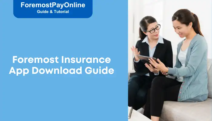 Foremost Insurance App Download Guide Foremost Insurance App Download Guide