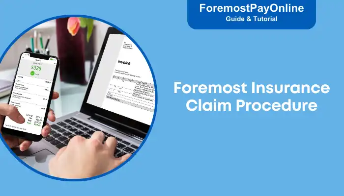 Foremost Insurance Claim Procedure Foremost Insurance Claim Procedure