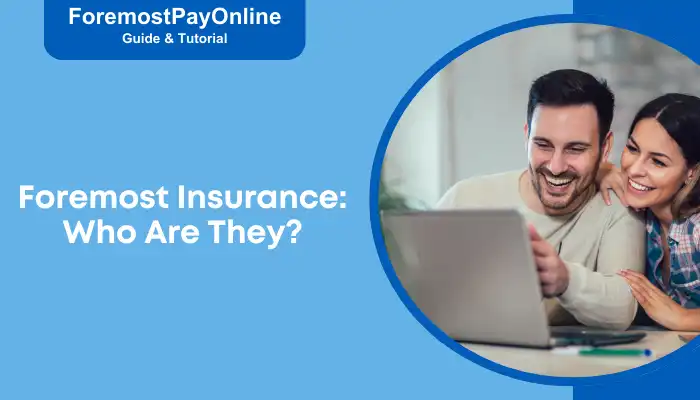 Foremost Insurance Who Are They Foremost Insurance Who Are They