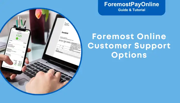 Foremost Online Customer Support Options