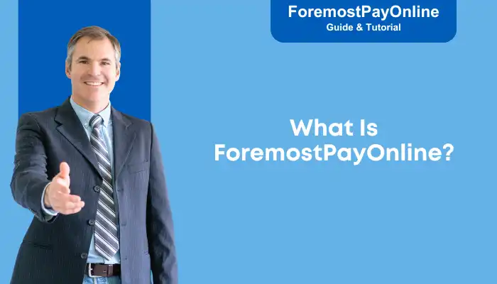 What Is ForemostPayOnline What Is ForemostPayOnline